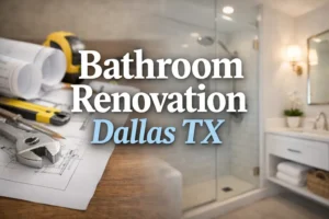  5 Cost Saving Tips for Bathroom Renovation Dallas TX